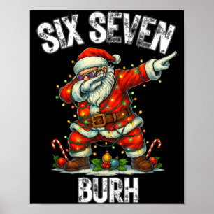 Sechs Sieben Burh 67 Lustige Weihnachten 6 7 Meme Poster