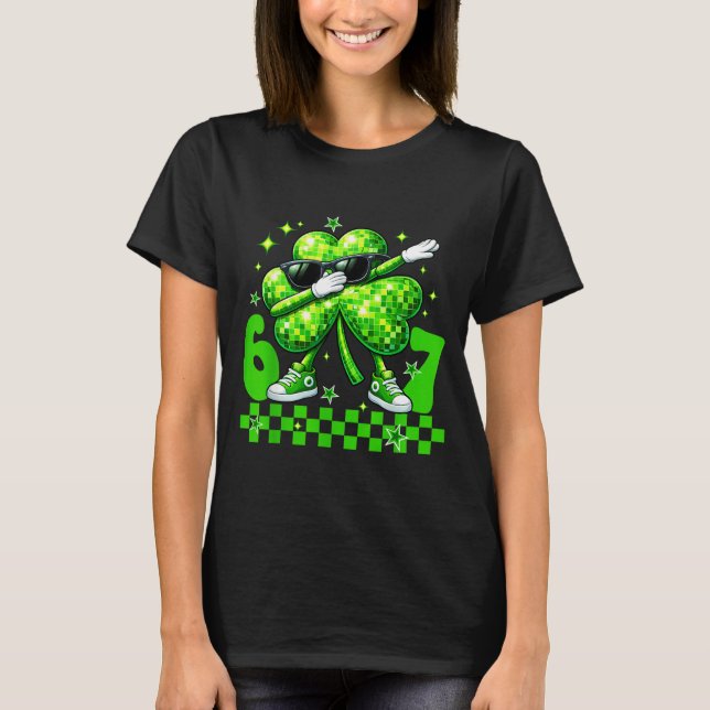 Sechs sieben Disco Shamrock St Patricks Day 67 Mem T-Shirt (Vorderseite)