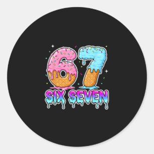 Sechs Sieben Eis Drip Cool Meme 67 Lustig Gen Al Runder Aufkleber