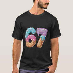 Sechs Sieben Eiscreme-Tropf Funny 67 Meme Nummer 6 T-Shirt
