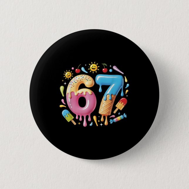 Sechs Sieben Eiscreme-Tropfen Cool Meme 67 Lustige Button (Vorderseite)