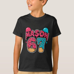 Sechs Sieben Eiscreme-Tropfsport 67 Lustiger Mason T-Shirt