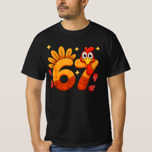 Sechs Sieben Erntedank 67 für Truthahn Lustiges T-Shirt