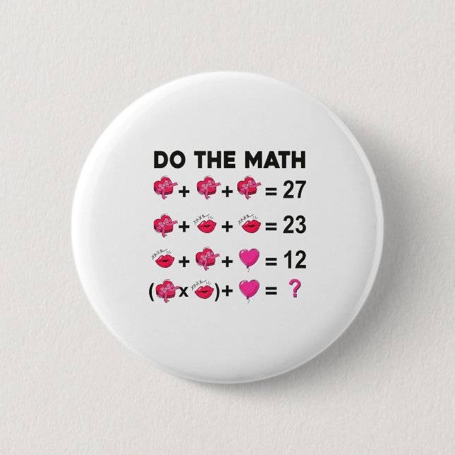 Sechs Sieben Machen Die Mathematik 67 Frauen Lehre Button (Vorderseite)