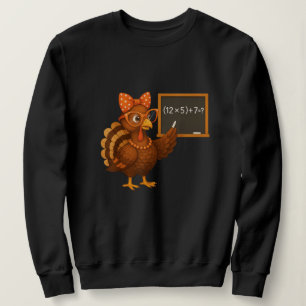 Sechs Sieben Mathelehrer Lustiges Meme Truthahn Sweatshirt
