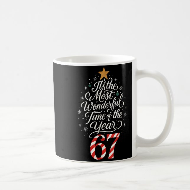 Sechs Sieben Meme Es Ist Die Wunderbarste Zeit 67  Kaffeetasse (Rechts)