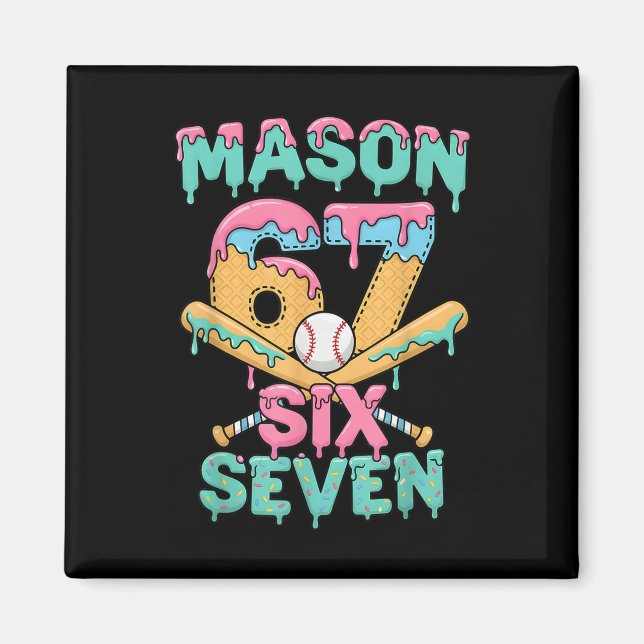 Sechs Sieben Meme Mason Eis Drip Lustig Bysebyll Magnet (Vorne)