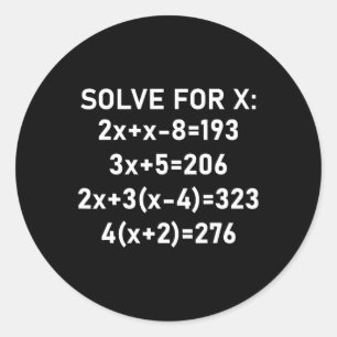 Sechs Sieben Meme Mathe Algebra Pun Löse für X 67 Runder Aufkleber