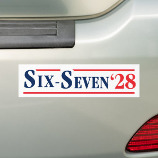 Sechs Sieben Präsident 67 Wähle Sechs-Sieben 2028 Autoaufkleber
