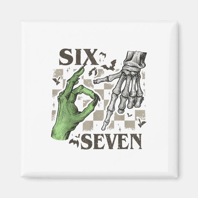 Sechs Sieben Skelett-Handzeichen-Meme Halloween Fr Magnet (Vorne)