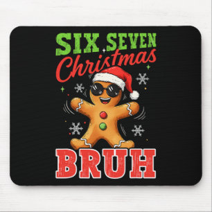 Sechs Sieben Weihnachten 67 Bruh Lebkuchen 6 7 Chr Mousepad