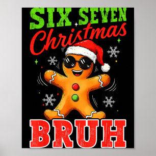 Sechs Sieben Weihnachten Bruh Lustiges Lebkuchen 6 Poster