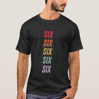 Sechs T-Shirt