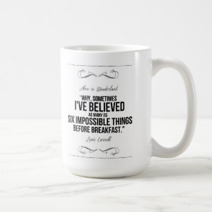 "Sechs unmögliche Sachen" Alice im Kaffeetasse