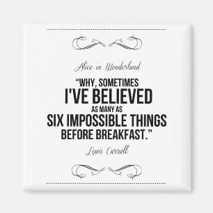 "Sechs unmögliche Sachen" Alice im Magnet