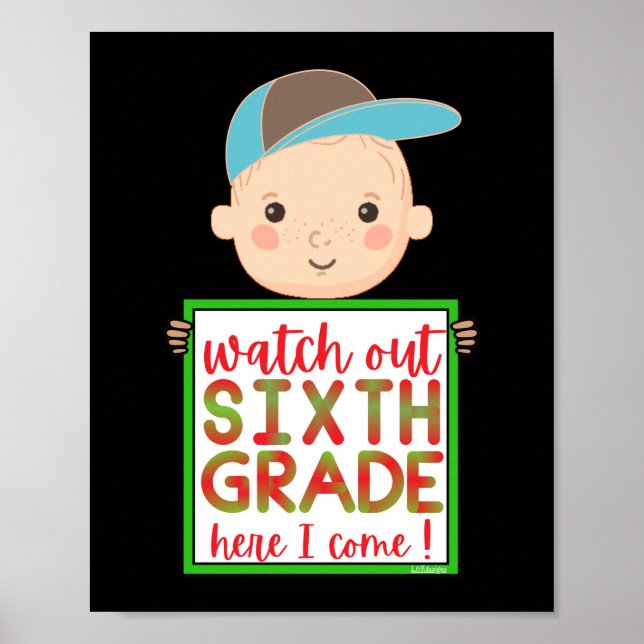 SECHSTE GRADE HIER KOMME ICH niedlich lustig Poster (Vorne)