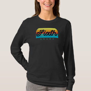 Sechster Klasse Lehrer 6. Klasse Retro Rainbow Zur T-Shirt