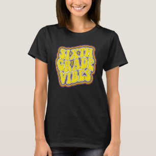 Sechstklässler-Vibes Retro Back To School Neue 6. T-Shirt