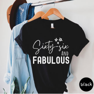 Sechsundsechzig und fabelhafter T - Shirt