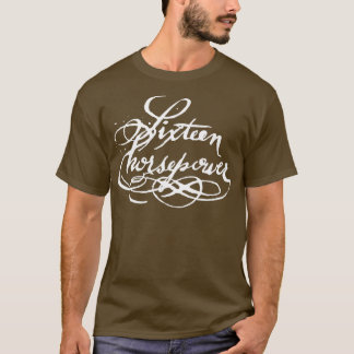 Sechzehn Pfersepower T-Shirt