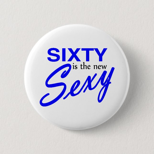 Sechzig ist das neue button (Vorderseite)