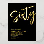 Sechzig moderne Schwarze Gold 60. Geburtstag Folieneinladung<br><div class="desc">60 moderne Black Gold 60. Geburtstagsfoil Einladung</div>