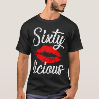 Sechzig Sexy Lips Funny 60th Birthday Party. T-Shirt