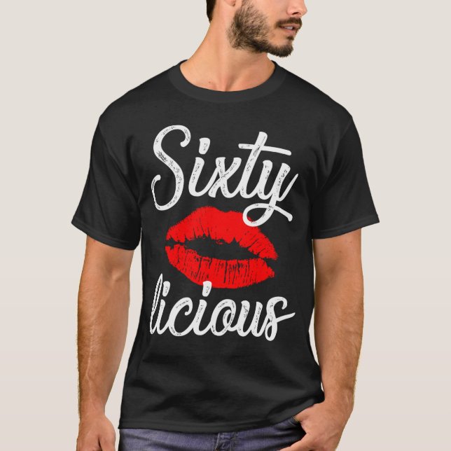 Sechzig Sexy Lips Funny 60th Birthday Party. T-Shirt (Vorderseite)