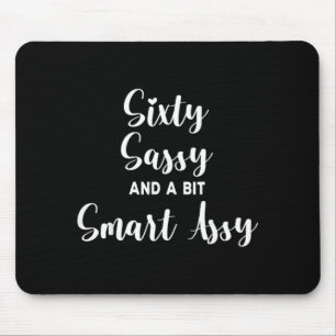 Sechzig Sy Und Ein Bisschen Frauen 60. Geburtstag Mousepad
