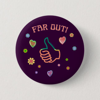 Sechziger weit heraus button