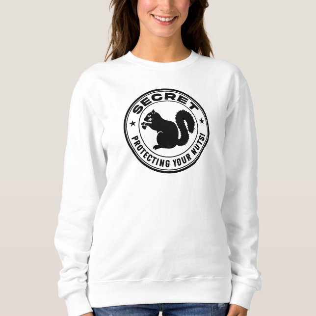 Secret Eichhörnchen Patch "Protected Your Nuts" Wo Sweatshirt (Vorderseite)