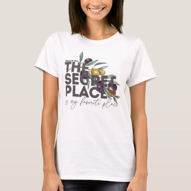 Secret Place Psalm 91 Christlicher T - Shirt (Vorderseite)