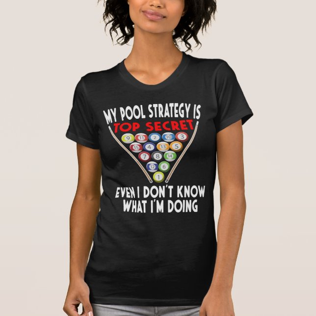Secret Pool Strategy 8 Ball Funny Billiard Player T-Shirt (Vorderseite)