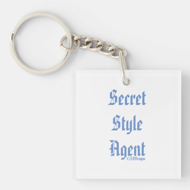 Secret Style Agent by LBDesign Acryl Schlüsselanhä Schlüsselanhänger (Vorderseite)