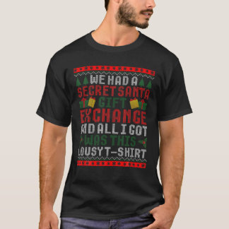 Secret Weihnachten Geschenke Ugly Xmas Sweater T-Shirt
