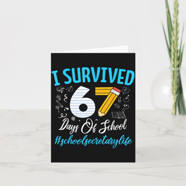 Secretary Survived 67 Days Of School Humor Design  Karte (Vorderseite)