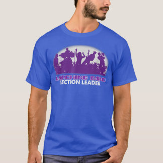 Section Leader Great Camp Musician Music Lover 279 T-Shirt