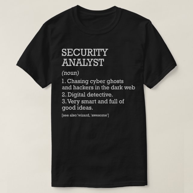 Security Analyst Job Definition Funny Security Ana T-Shirt (Design vorne)