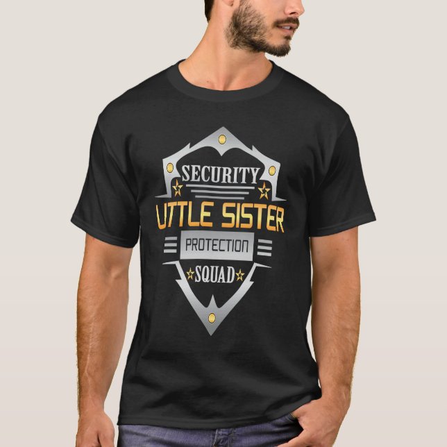 Security Little Sister Protection Squad Siblings T-Shirt (Vorderseite)