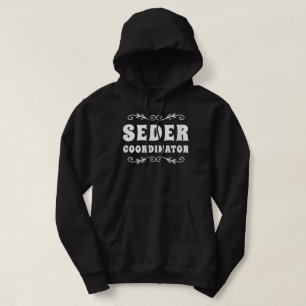 Seder Coordinator Juwish Funny Pessach Leader Hoodie