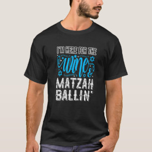 Seder Jewish Wine & Matzah Ballin' Funny Passover T-Shirt