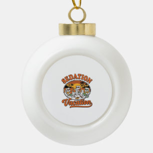 Sedierung Urlaub Retro Zahnmedizin Humor Shirt Des Keramik Kugel-Ornament