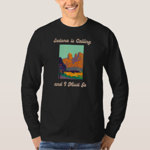 Sedona ruft und ich muss Arizona Travel des Des ge T-Shirt