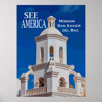 "See America" Mission San Xavier Poster