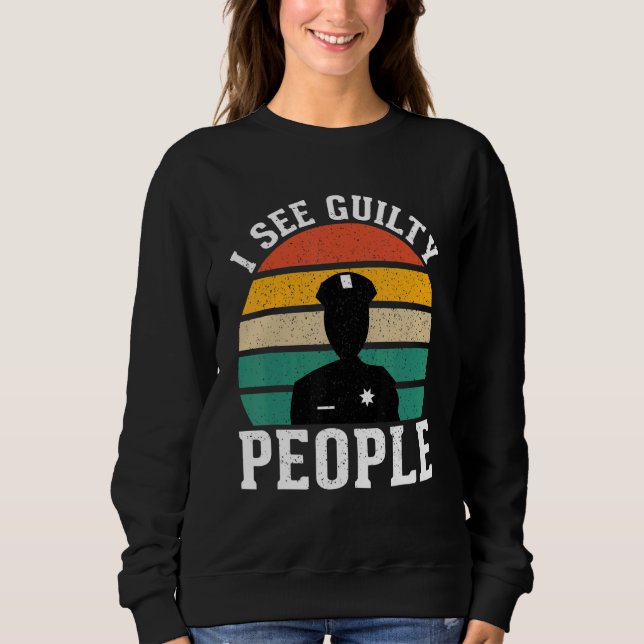 See Guilty People Correctional Officer 1 Sweatshirt (Vorderseite)