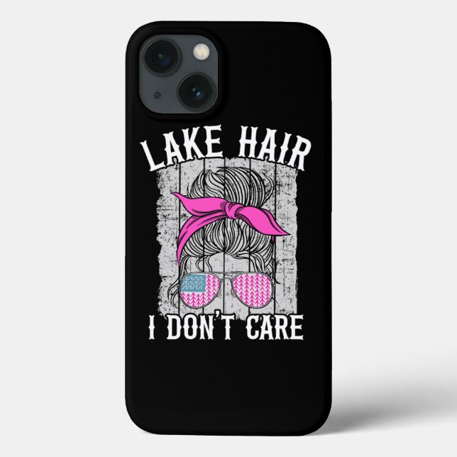 See Hair I Dont Care Funny Lake Life Case-Mate iPhone Hülle (Rückseite)