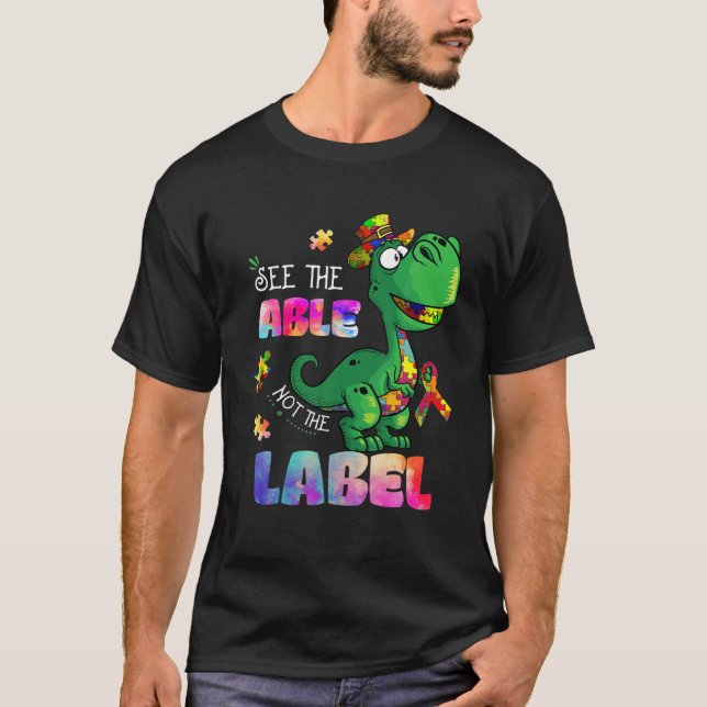 See The Able Not The Label Dinosaur Autism Awarene T-Shirt (Vorderseite)