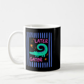 See Ya Gator Kaffeetasse