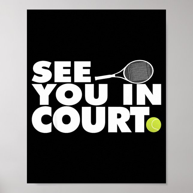 See You In Court Tennis  Poster (Vorne)