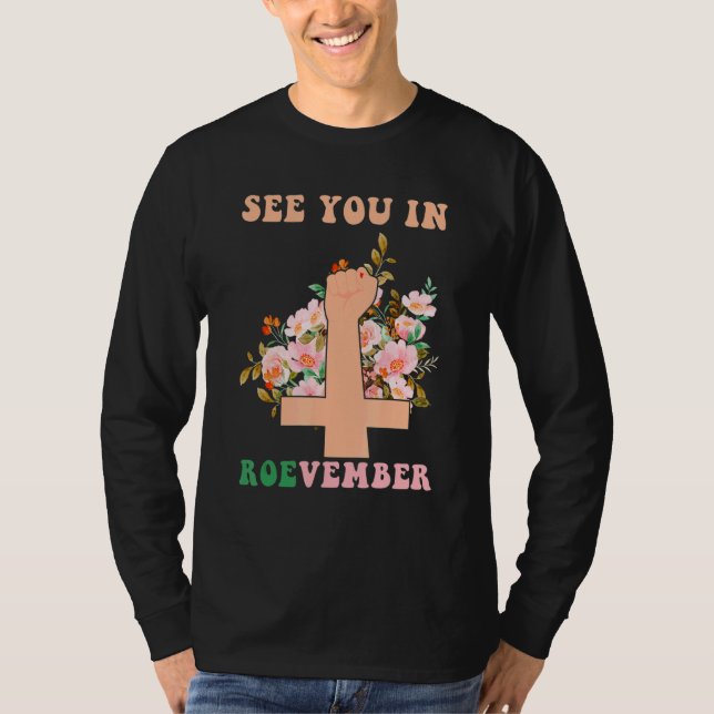 See You In Roevember Groovy Feminism T-Shirt (Vorderseite)